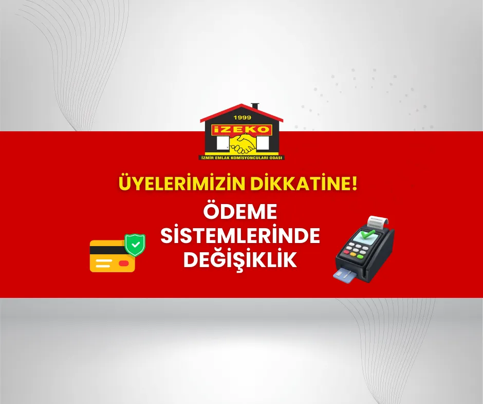 ODAMIZA YAPILACAK TÜM ÖDEMELER İÇİN SİSTEMDE GERÇEKLEŞEN DEĞİŞİKLİK