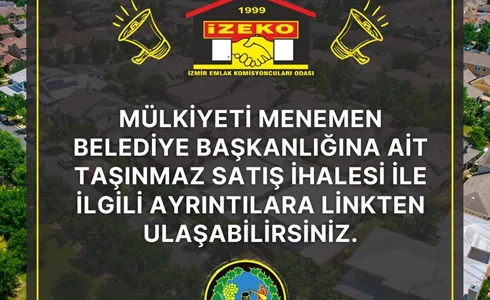 MÜLKİYETİ MENEMEN BELEDİYE BAŞKANLIĞINA AİT TAŞINMAZIN İHALESİ